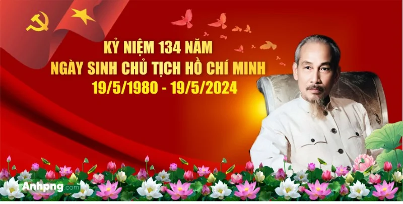 Kỷ niệm 134 năm ngày sinh Chủ tịch Hồ Chí Minh (19/5/1890 - 19/5/2024) 