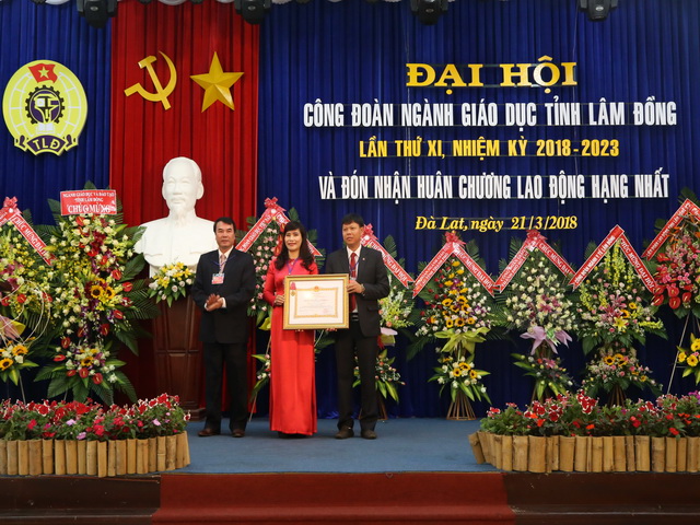 Đại hội Công đoàn ngành Giáo dục tỉnh Lâm Đồng nhiệm kỳ 2018 – 2023  và đón nhận Huân chương Lao động hạng Nhất.