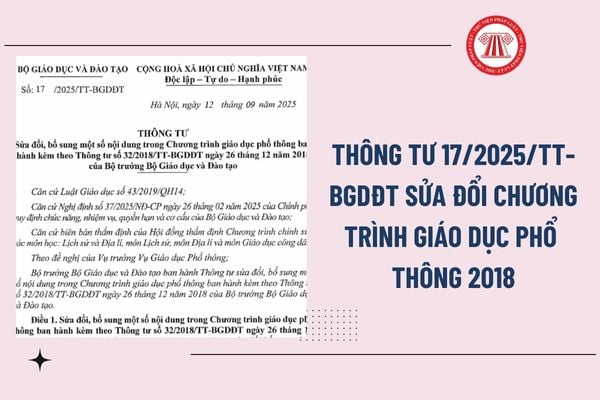 Toàn văn Thông tư 17/2025/TT-BGDĐT sửa đổi Chương trình giáo dục phổ thông 2018 ban hành kèm Thông tư 32/2018 ra sao?